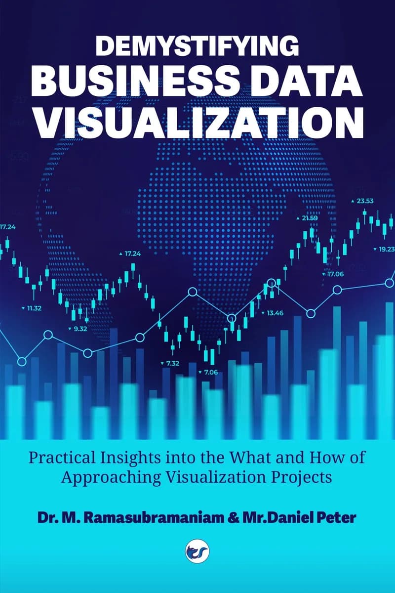 DEMYSTIFYING BUSINESS DATA VISUALIZATION