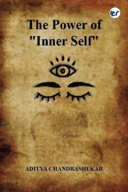 The Power Of "Inner Self": Manual For Operate From Within Your Inner Self (Paperback)