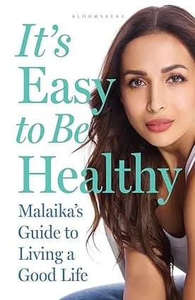 It's Easy to Be Healthy: Malaika's Guide to Living a Good Life
