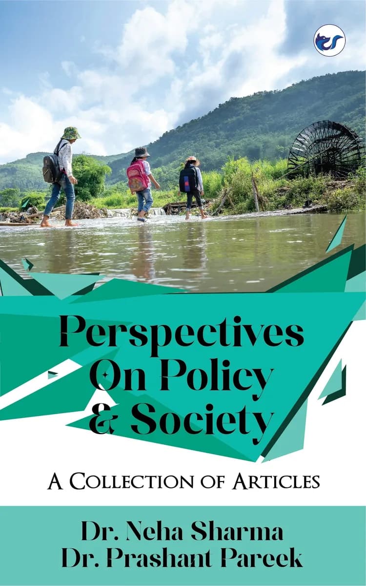 Perspectives On Policy & Society: A Collection Of Articles