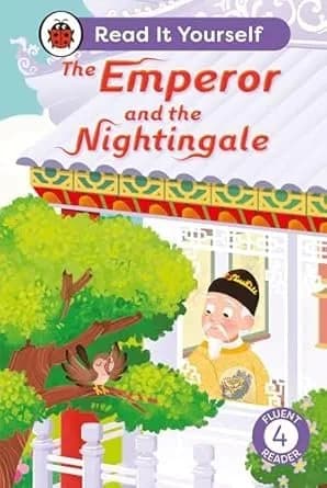 The Emperor and the Nightingale: Read It Yourself - Level 4 Fluent Reader