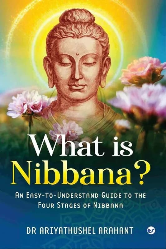 AN EASY-TO-UNDERSTAND GUIDE TO THE FOUR STAGES OF NIBBANA
