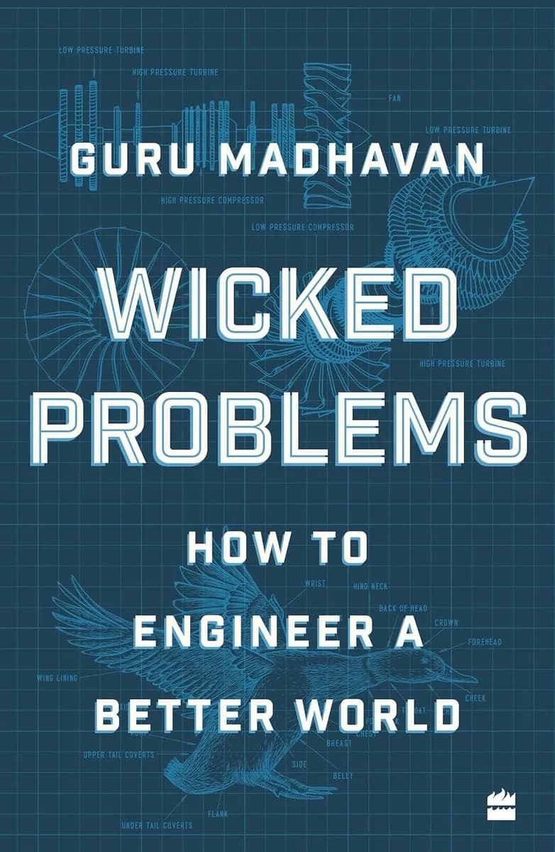 Wicked Problems : How to Engineer a Better World