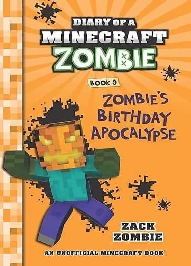 DIARY OF A MINECRAFT ZOMBIE #09: ZOMBIES BIRTHDAY APOCALYPSE(PB EDITION)