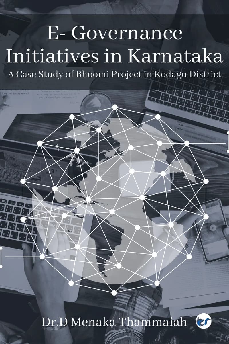 E- Governance Initiatives In Karnataka - A Case Study Of Bhoomi Project In Kodagu District