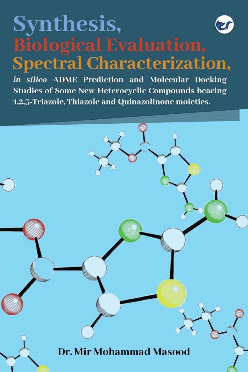 Synthesis, Spectral Characterization, Biological Evaluation, In Silico Adme Prediction And Molecular Docking Studies Of Some New Heterocyclic Compounds Bearing 1,2,3-Triazole, Thiazole And Quinazolino