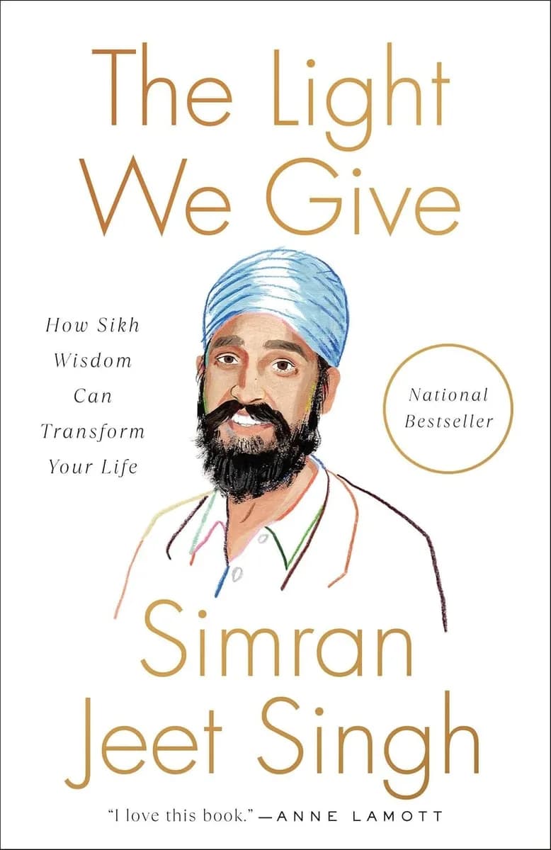 The Light We Give: How Sikh Wisdom Can Transform Your Life