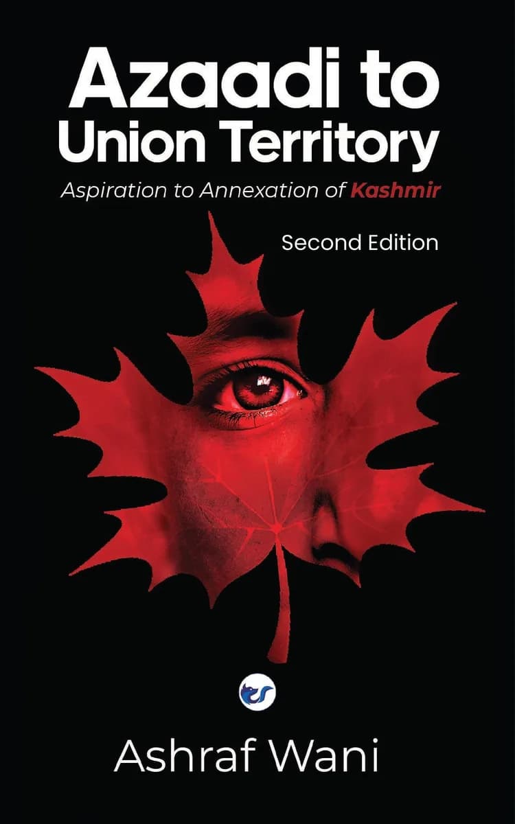 Azadi To Union Territory (Kashmir) By Ashraf Wani