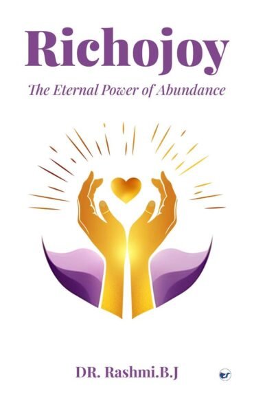 Richojoy:Love: The Eternal Power of Abundance