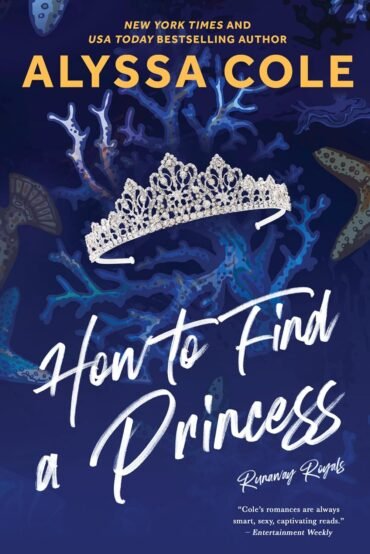 HOW TO FIND A PRINCESS